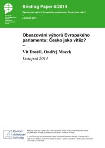 Briefing Paper[removed]Obsazování výborů Evropského parlamentu: Česko jako vítěz? – Listopad[removed]Obsazování výborů Evropského