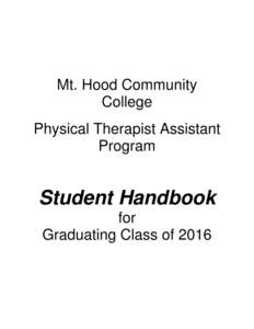 Mt. Hood Community College Physical Therapist Assistant Program  Student Handbook