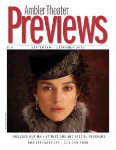 Previews Ambler Theater SEPTEMBER – DECEMBERKeira Knightley in ANNA KARENINA