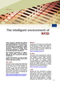 MARCH, 2007  The intelligent environment of RFID Radio Frequency Identification (RFID) can revolutionise processes as diverse as