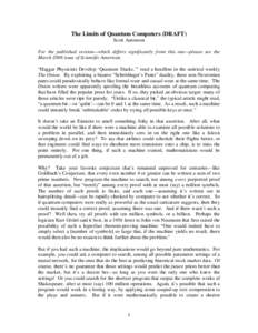 The Limits of Quantum Computers (DRAFT) Scott Aaronson For the published version—which differs significantly from this one—please see the March 2008 issue of Scientific American. “Haggar Physicists Develop ‘Quant