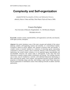 HEYLIGHEN (in Bates & Maack. eds)  Complexity and Self-organization prepared for the Encyclopedia of Library and Information Sciences, edited by Marcia J. Bates and Mary Niles Maack (Taylor & Francis, 2008)