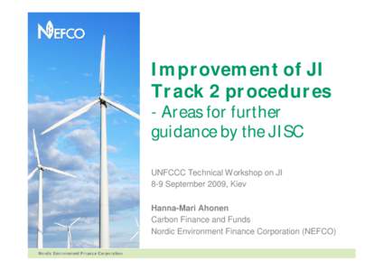 Improvement of JI Track 2 procedures - Areas for further guidance by the JISC UNFCCC Technical Workshop on JI 8-9 September 2009, Kiev