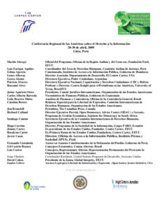 Conferencia Regional de las Américas sobre el Derecho a la Información[removed]de abril, 2009 Lima, Peru Martin Abregú Luis Enrique Aguilar