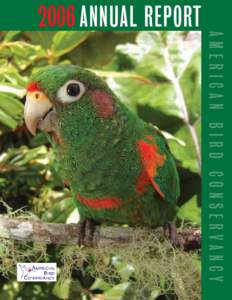 AMERICAN BIRD CONSERVANCY[removed]ANnual Report AMERICAN BIRD CONSERVANCY