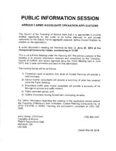 PUBLIC INFORMATION SESSION ARBOUR FARMS AGGREGATE OPERATION APPLICATIONS The Council of the Township of Mulmur feels that it is appropriate to provide