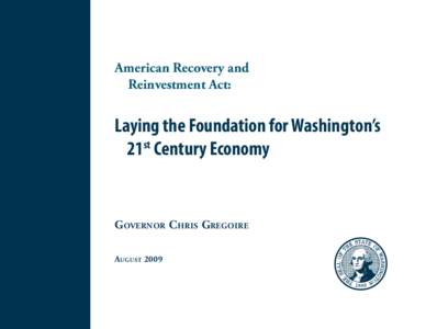 American Recovery and Reinvestment Act: Laying the Foundation for Washington’s 21st Century Economy