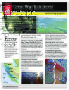 Great Bear Rainforest A Frommer’s “Trip of a Lifetime” On your journey, you’ll experience incredible  T