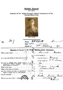 Beddie, Samuel ASCOriginally, 20th Bn. “Slightly Wounded” Gallipoli. Transferred to 18th Bn. Awarded Military Cross