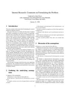 Internet Research: Comments on Formulating the Problem Gathered by Sally Floyd, with contributions from Deborah Estrin, Greg Minshall, Vern Paxson, Lixia Zhang, and others. January 21, 1998