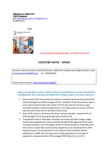 Education at a Glance 2011 OECD Indicators DOI: http://dx.doi.org[removed]eag-2011-en © OECD[removed]Under embargo until 13 September, at 11:00 am Paris time