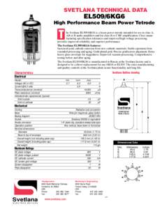 SVETLANA TECHNICAL DATA  EL509/6KG6 High Performance Beam Power Tetrode  T