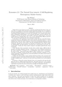 Economics 2.0: The Natural Step towards A Self-Regulating, Participatory Market Society Dirk Helbing1 1 ETH Zurich, Swiss Federal Institute of Technology, Department of Humanities, Social and Political Sciences,