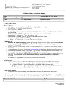 Hirsh Health Sciences Library IT Services 145 Harrison Avenue, Sackler 5 Boston, MA[removed]2947  Equipment Borrowing Agreement