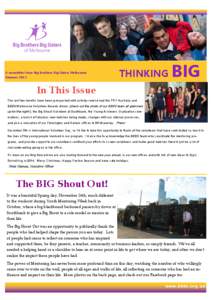 A newsletter from Big Brothers Big Sisters Melbourne Summer 2013 THINKING  BIG