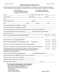 Pushmataha Area Council  Boy Scouts of America Financial Assistance Request Form The Pushmataha Area Council financial assistance application must be filled out completely by a parent or guardian.