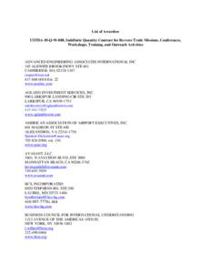 List of Awardees USTDA-10-Q[removed], Indefinite Quantity Contract for Reverse Trade Missions, Conferences, Workshops, Training, and Outreach Activities ADVANCED ENGINEERING ASSOCIATES INTERNATIONAL INC 185 ALEWIFE BROOK P