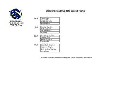 State Knockout Cup 2013 Seeded Teams  North