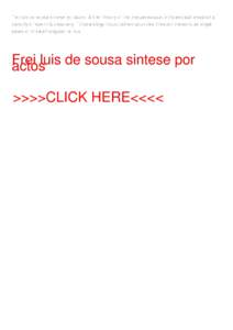 Frei luis de sousa sintese por actos. A brief history of the pneumococcus in biomedical research a panoply of scientific discovery. Epidemiology Industrialized countries Infection presents as single cases or in small sin