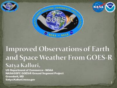 National Weather Service / Weather satellites / Weather / Space science / Geostationary Operational Environmental Satellite / National Oceanic and Atmospheric Administration / Space weather / GOES 12 / Solar flare / Spaceflight / Meteorology / Atmospheric sciences