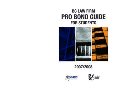 BC LAW FIRM  PRO BONO GUIDE FOR STUDENTS  Copies of this guide are available from: