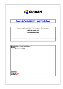 Rapport d’activité [removed]Volet Technique  Référence du document : ACR-AT-v1-2009 Révision 01 - Date de création : Validation : AB[removed]Documents référencés : N/A