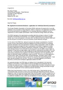Energy Retailers Association of Australia Suite 3, Level 5, 189 Kent Street, SYDNEY NSW 2000 TW www.eraa.com.au 4 April 2014 Ms Jacqui Thorpe