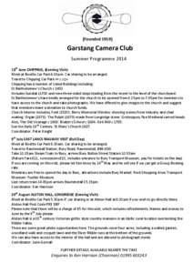 (Founded[removed]Garstang Camera Club Summer Programme 2014 18th June CHIPPING, (Evening Visit) Meet at Booths Car Park 6.00pm. Car sharing to be arranged.