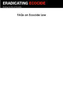 FAQs on Ecocide Law  What is Ecocide?
