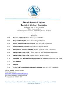 Peconic Estuary Program Technical Advisory Committee Wednesday, June 19, 2013, 10:00 am 1st Floor Conference Room Cornell Cooperative Extension, 423 Griffing Avenue, Riverhead