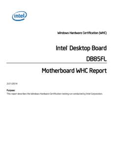 Windows Hardware Certification (WHC)  Intel® Desktop Board DB85FL Motherboard WHC Report