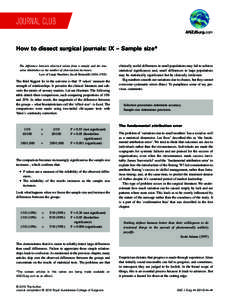 JOURNAL CLUB ANZJSurg.com How to dissect surgical journals: IX – Sample size* The difference between observed values from a sample and the true value diminishes as the number of observations increases.
