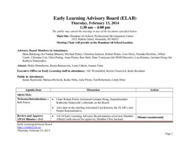    Early Learning Advisory Board (ELAB) Thursday, February 13, 2014 1:30 am – 4:00 pm The public may attend the meeting in any of the locations specified below: