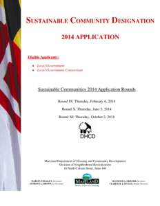 SUSTAINABLE COMMUNITY DESIGNATION 2014 APPLICATION Eligible Applicants: Local Government Local Government Consortium