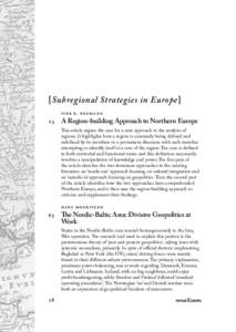 [Subregional Strategies in Europe] IVER B. NEUMANN 23	 A Region-building Approach to Northern Europe  This article argues the case for a new approach to the analysis of