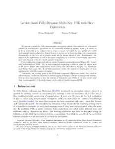 Lattice-Based Fully Dynamic Multi-Key FHE with Short Ciphertexts Zvika Brakerski∗ Renen Perlman†