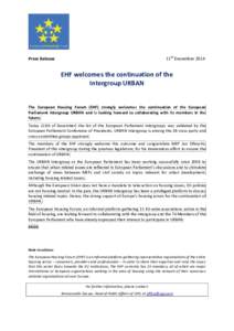 11th DecemberPress Release EHF welcomes the continuation of the Intergroup URBAN
