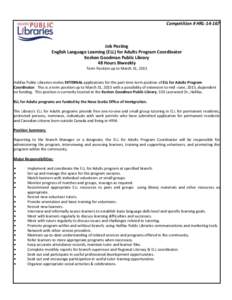 Competition # HRL[removed]Job Posting English Language Learning (ELL) for Adults Program Coordinator Keshen Goodman Public Library 48 Hours Biweekly