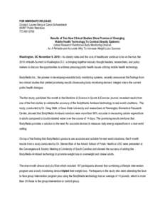 FOR IMMEDIATE RELEASE: Contact: Lauren Berg or Caryn Schoenbeck SKIRT Public Relations[removed]Results of Two New Clinical Studies Show Promise of Emerging Mobile Health Technology To Combat Obesity Epidemic