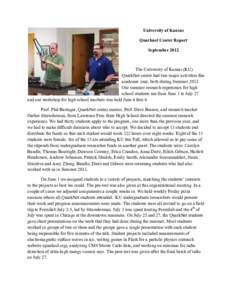 University of Kansas Quarknet Center Report September 2012 The University of Kansas (KU) QuarkNet center had two major activities this