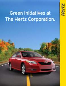 Green Initiatives at The Hertz Corporation. Executive Summary Corporate Social Responsibility and Sustainability are important issues for The Hertz Corporation