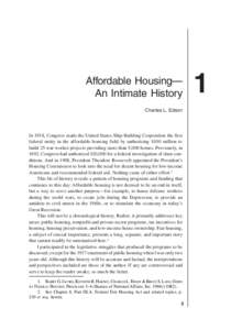 Chapter 1  Affordable Housing— An Intimate History Charles L. Edson