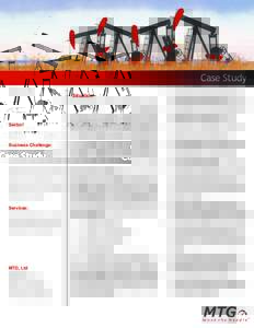 Case Study Well Work Process Improvement Sector: Exploration & Production Business Challenge: