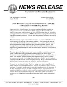 NEWS RELEASE CALIFORNIA STATE TREASURER BILL LOCKYER FOR IMMEDIATE RELEASE March 17, 2008