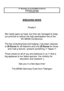 2nd Newsletter for the 4th MASN Conference Blaubeuren, Germany[removed]November 2007 BREAKING NEWS