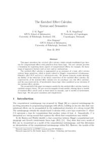 The Enriched Effect Calculus: Syntax and Semantics J. M. Egger∗ LFCS, School of Informatics, University of Edinburgh, Scotland, UK.