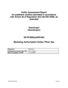 Public Assessment Report for paediatric studies submitted in accordance with Article 46 of Regulation (EC) No1901/2006, as amended  Genotropin