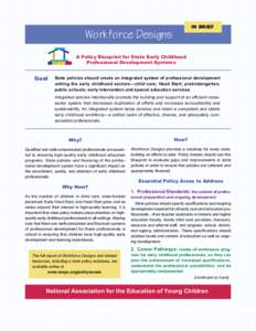 IN BRIEF  Workforce Designs A Policy Blueprint for State Early Childhood Professional Development Systems