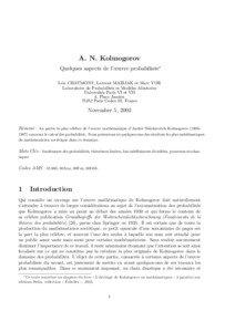 A. N. Kolmogorov Quelques aspects de l’œuvre probabiliste∗ Lo¨ıc CHAUMONT, Laurent MAZLIAK et Marc YOR