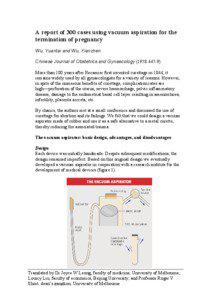 A report of 300 cases using vacuum aspiration for the termination of pregnancy Wu, Yuantai and Wu, Xianzhen